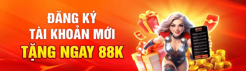 Đăng ký U888 tặng 88k